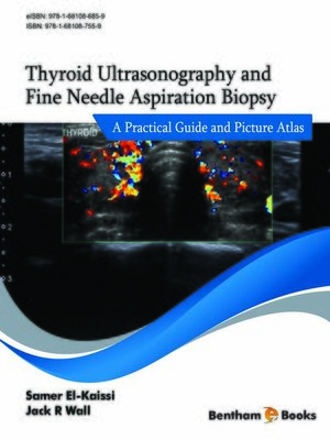 cover image of Thyroid Ultrasonography and Fine Needle Aspiration Biopsy: A Practical Guide and Picture Atlas